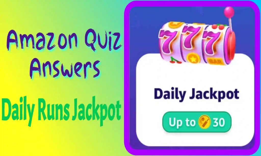 amazon fz daily runs jackpot quiz answers today