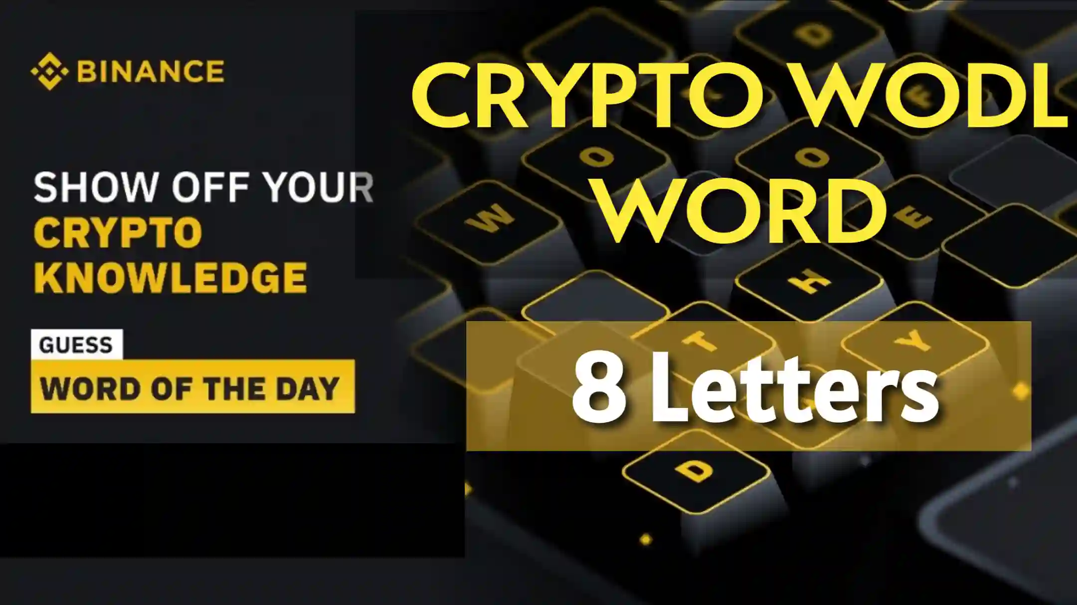 Crypto Wodl Binance Answer 8 Letters Today