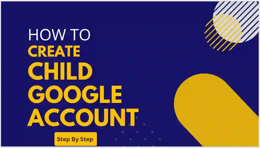 how to create child google account